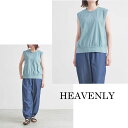 HEAVENLY ヘブンリーレディースファッション オーガニック コットン カットソー ノースリーブ プルオーバー ORGANIC COTTON CS N/S ...