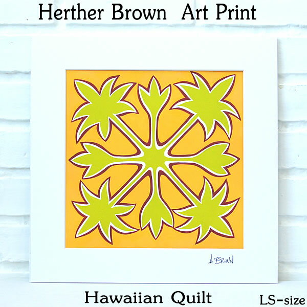 ヘザーブラウン　　　Heather Brown2019 NEW ART PRINT LSHAWAIIAN QUILTへザー ブラウン・アートプリントヘザー・ブラウン　　Hawaii　　ハワイ　雑貨】ハワイアン　　ハワイアン雑貨