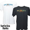 SURF-N-SEA Collabo HURLEYハーレー ＆サーフアンドシー2023コラボ メンズTEE『NORTH SHORE TEE』Hawaii ハワイ 雑貨ハワイアン ハワイアン雑貨