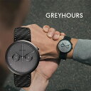 グレイアワーズ 時計 メンズ レディース 男女兼用 Greyhours VISION Limited Grey Sand GH-VSLGH1