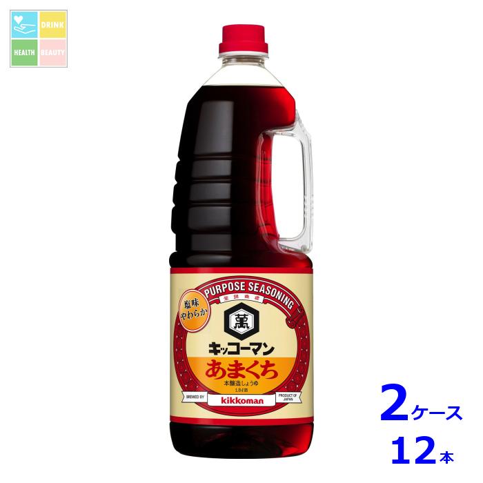 キッコーマン Pあまくちしょうゆ1.8Lハンディペット×2ケース(全12本) 送料無料【dell】