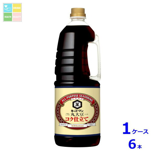 キッコーマン P丸大豆しょうゆ コク仕立て1.8Lハンディペット×1ケース(全6本) 送料無料 キッコーマン P丸大豆しょうゆ コク仕立て1.8Lハンディペット×1ケース(全6本) 送料無料