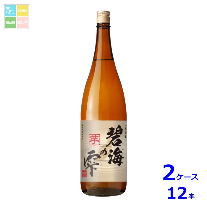 東酒造 本格焼酎 25度 碧海の雫 芋1.8L瓶×2ケース（全12本）送料無料