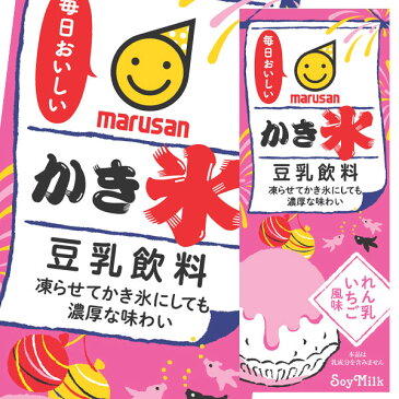 マルサンアイ　豆乳飲料　かき氷れん乳いちご風味200ml紙パック×1ケース（全24本）