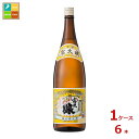 福徳長 富久娘 上撰 1.8L瓶×1ケース(全6本) 送料無料