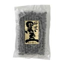 丹波黒豆 200g【ムソー】