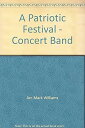 【中古】A Patriotic Festival - Concert Band