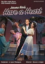 【中古】Have A Heart - The Ohio Light Opera 2016 Summer Festival