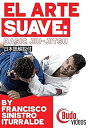 【中古】エルアーテ・スアヴェ ベーシック柔術 BY フランシスコ・シニストロ・イトゥラルデ