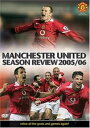 【中古】Manchester United Season Review 2005/06