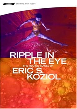 【中古】Ripple in the Eye: Moving Images of Eric Koziol [DVD]
