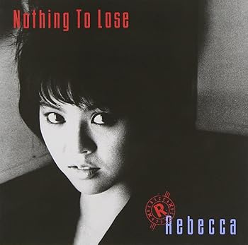 【中古】Nothing To Lose - レベッカ