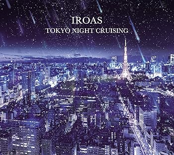 TOKYO NIGHT CRUSING