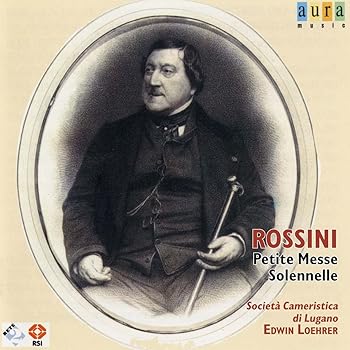 Rossini: Petite Messe Solennelle