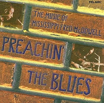 【中古】Preaching The Blues - Songs Ofmississippi Fred Mcdowell