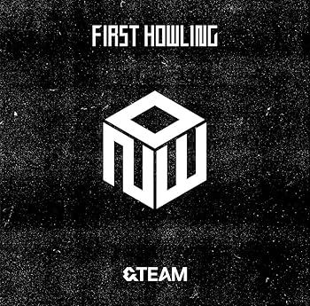 First Howling : NOW (通常盤/初回プレス) - &TEAM