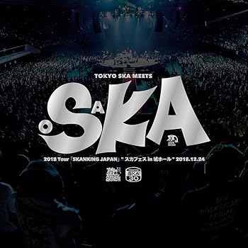 2018 Tour「SKANKING JAPAN」"スカフェス in 城ホール" 2018.12.24(CD2枚組+DVD2枚組)