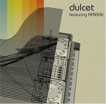dulcet featuring KENSHU