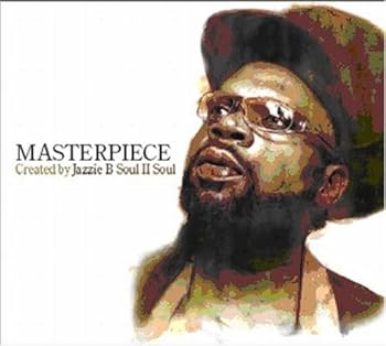 Masterpiece Created By Jazzie B Soul II Soul