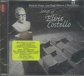 Songs Of Elvis Costello: Bespoke Songs, Lost Dogs, Detours & Rendezvous