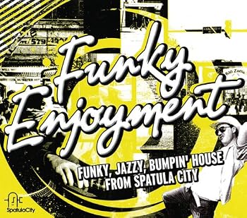FUNKY ENJOYMENT - Funky, Jazzy, Bumpin’ House from Spatula City