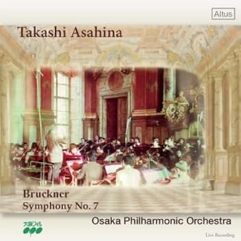 【中古】ブルックナー : 交響曲 第7番 ホ長調 WAB.107 (ハース版) (Bruckner : Symphony No.7 / Takashi Asahina | Osaka Philharmonic Orchestra) [Live umibose-10417169 Umibose楽天市場店 パッケージ画像