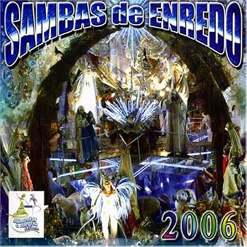 Sambas De Enredo Do Carnaval 2006 : Rio De Janeiro