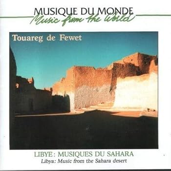 Libye - Musiques Du Sahara
