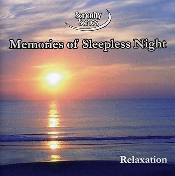 Serenity Series: Memories Of Sleepless Night