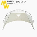 MINIMAL WORKS 公式通販 /GLAMOUR D PLUS SHELTER / シェルター グラマー シェルター キャンプ アウトドア テント