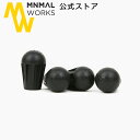 MINIMAL WORKS 公式通販 / MINIMAL WORKS ミニマルワークス MINIMAL WORKS ミニマルワークス RUBBER FOOT ラバーフット / ファニチャー 傷防止 安定 家庭用 アウトドア キャンプ レジャー イン…