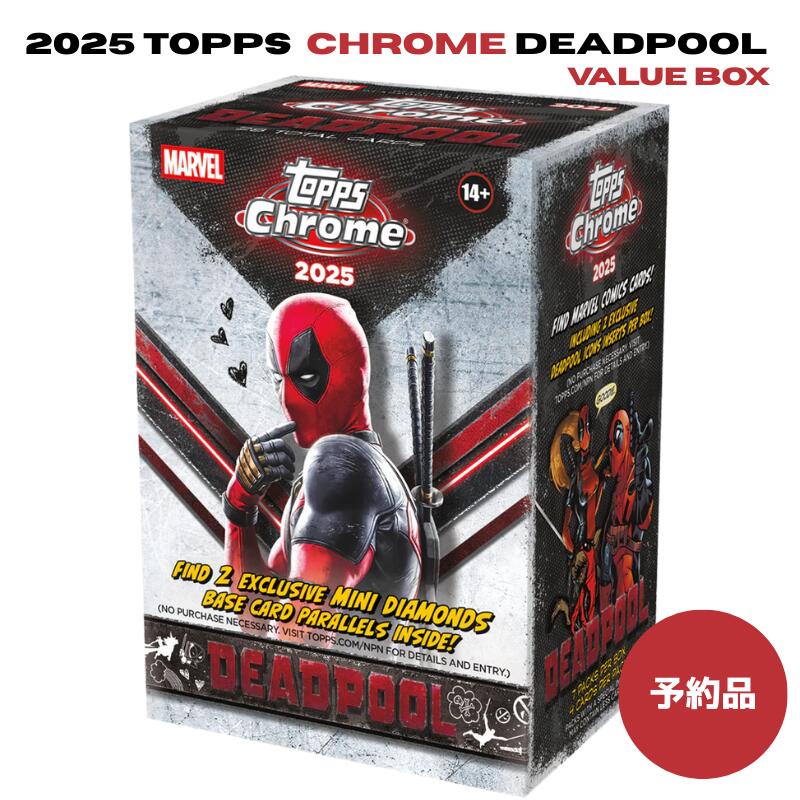 2025 Topps Chrome Deadpool �ǥåɥס��� Value Box �ޡ��٥���� ����������� �ȥ졼�ǥ��󥰥����� �ܥå��� ���ꥤ�󥵡�...