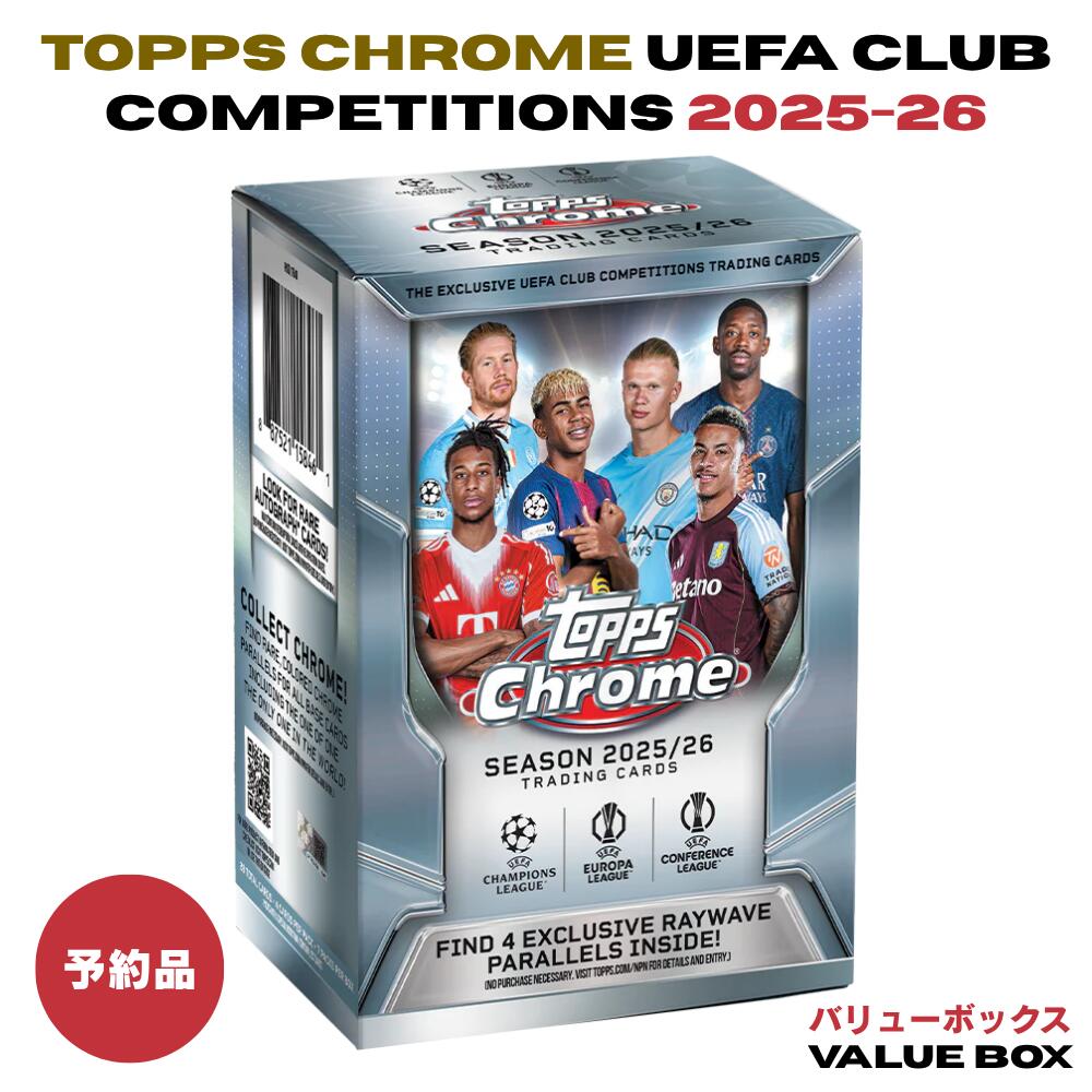樂天商城 - 【予約】Topps Chrome UEFA 2025-26 Soccer Value Box 欧州CL トップス クローム サッカーカード バリューボックス メッシ ロドリ ヤマル 28枚入 限定パラレル 豪華インサート封入 BIONIC 聖地ベネルクス 欧州最高峰の戦い 新品 送料無料 シュリンク付き