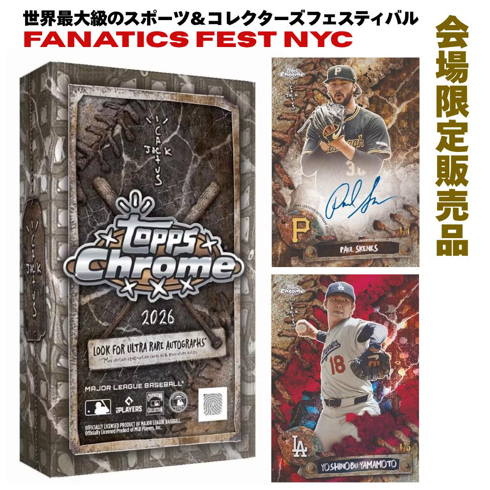 【現地限定・Hit確定】2026 Topps Chrome x Cactus Jack ベースボール Fanatics Fest NYC エクスクルーシブ ボックス 野球 カード MLB 大谷翔平 ジャッジ トラヴィス・スコット 限定 シリアル 直筆サイン 1/1 トレカ 新品未開封 新品 シュリンク付き 未開封品