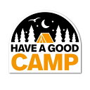 オリジナルデザインストア 【HAVE A GOOD CAMP】 キャンプステッカー アウトドア用ステッカー シール W90mm×H78mm 車用 バイク用 屋外...