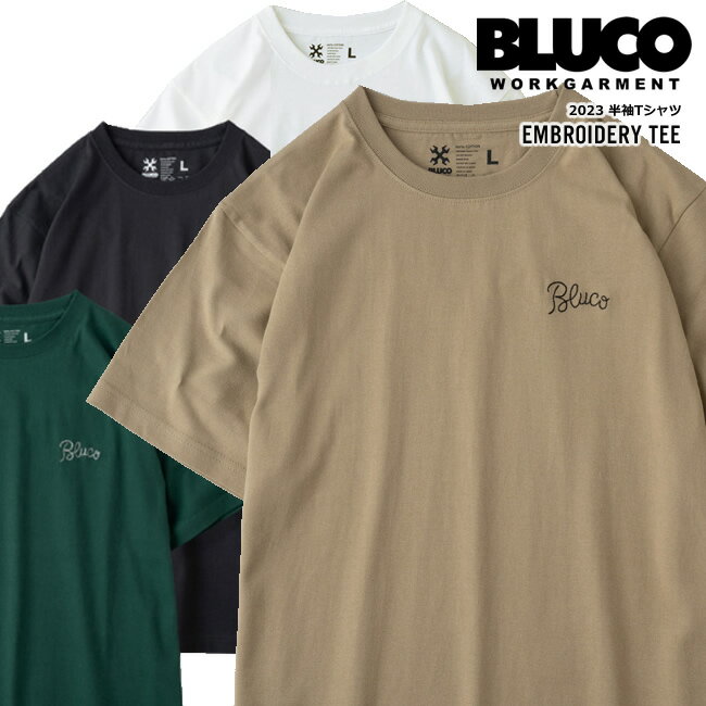 セール BLUCO ブルコ 半袖 Tシャツ EMBROIDERY TEE BLUCO WORK GARMENT ブルコワークガーメント