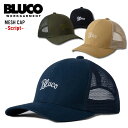 BLUCO ブルコ メッシュキャップ 1407 BLUCO WORK GARMENT ブルコワークガーメント MESH CAP -Script-