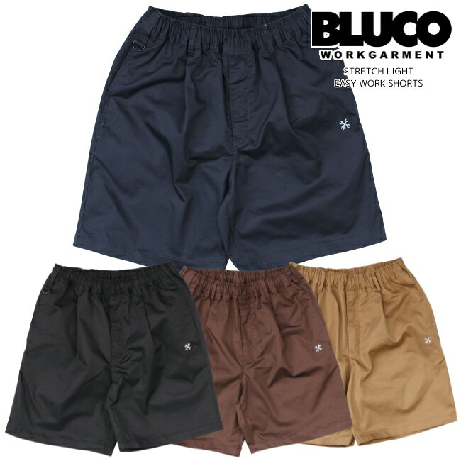 Pants - セール BLUCO ブルコ ストレッチライトイージーワークショーツ 153-45-006 メンズ ショートパンツ イージーパンツ 前開き 膝上 薄手 真夏 LIGHT STRETCH EASY WORK SHORTS 送料無料