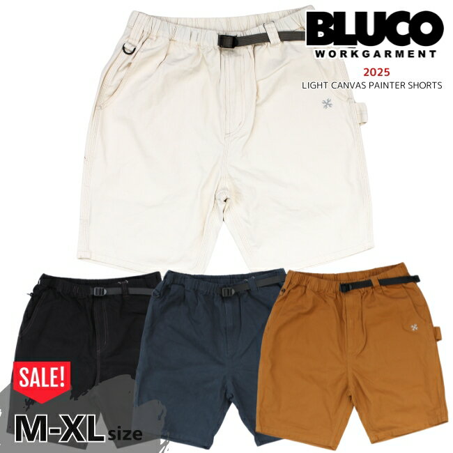 Rakuten - セール BLUCO ブルコ ライトキャンバスペインターショーツ 153-45-008 メンズ ショートパンツ イージーパンツ 前開き 膝上 薄手 真夏 LIGHT CANVAS PAINTER SHORTS 送料無料