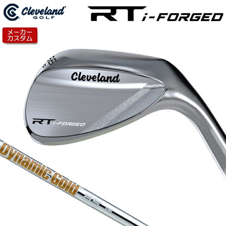 乐天商城 - 【メーカーカスタム】 クリーブランド RT i-FORGED ウェッジ 右用 Dynamic Gold 85 スチールシャフト [日本正規品] 【 2026年モデル】 Cleveland 軟鉄鍛造 RTiフォージド 【 クリーブランド ウェッジ 】