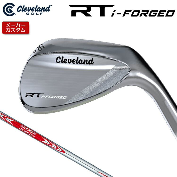乐天商城 - 【メーカーカスタム】 クリーブランド RT i-FORGED ウェッジ 右用 N.S.PRO MODUS3 TOUR 110 スチールシャフト [日本正規品] 【 2026年モデル】 Cleveland 軟鉄鍛造 RTiフォージド 【 クリーブランド ウェッジ 】