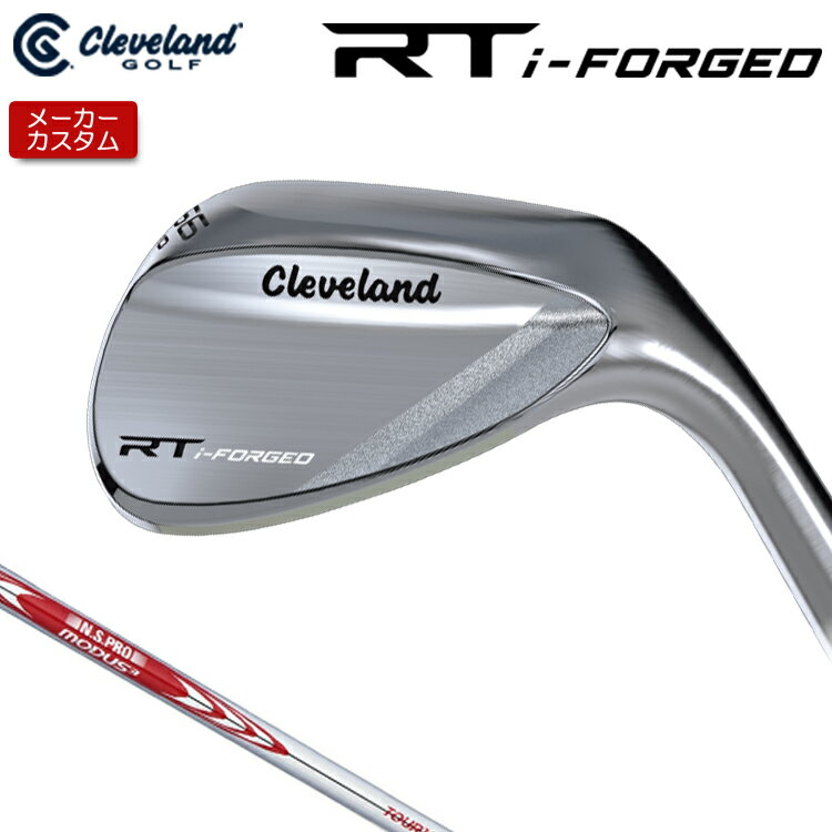 乐天商城 - 【メーカーカスタム】 クリーブランド RT i-FORGED ウェッジ 右用 N.S.PRO MODUS3 TOUR 105 スチールシャフト [日本正規品] 【 2026年モデル】 Cleveland 軟鉄鍛造 RTiフォージド 【 クリーブランド ウェッジ 】