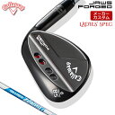【メーカーカスタム】 Callaway 【キャロウェイ】 JAWS FORGED ウェッジ 右用 チャコールブラック レディース スペック N.S.PRO Ze...