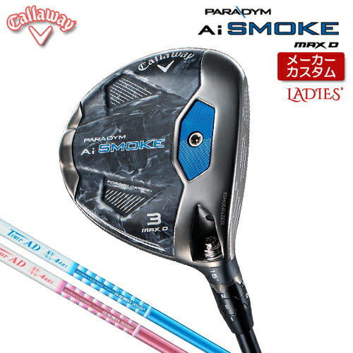 ڥ᡼ۥ PARADYM Ai SMOKE MAX D ǥ եå  Tour AD SL2 ܥ󥷥ե []  2024ǯǥ  Callaway ѥ ⡼ ޥåD    ե 