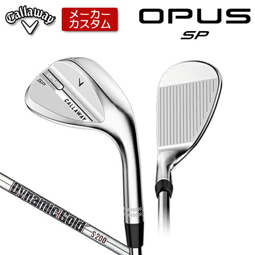 乐天商城 - 【メーカーカスタム】 キャロウェイ OPUS SP ウェッジ クロム 右用 Dynamic Gold Burgundy スチールシャフト [日本正規品] 【 2025年モデル 】 Callaway オーパス スピンポケット カスタムクラブ 【 キャロウェイ ウェッジ 】