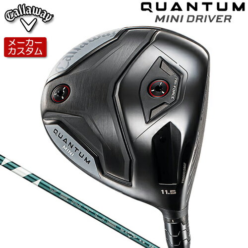 【メーカーカスタム】 キャロウェイ QUANTUM MINIドライバー 右用 VENTUS GREEN 5 for Callaway シャフト [日本正規品] 【 2026年モデル 】 Calllaway クアンタム ミニ DRIVER 【 キャロウェイ ドライバー 】