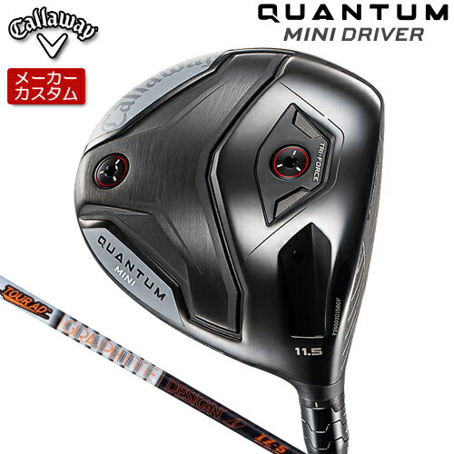 【メーカーカスタム】 キャロウェイ QUANTUM MINIドライバー 右用 TOUR AD IZ カーボンシャフト [日本正規品] 【 2026年モデル 】 Calllaway クアンタム ミニ DRIVER 【 キャロウェイ ドライバー 】