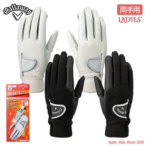 callaway 【 キャロウェイ 】 ハイパー ヒート グローブ ウィメンズ (両手用) FW 23 JM Hyper Heat Glove 【 2023年モデル 】 レディース 女性用 ゴルフ グローブ ネコポス 【 キャロウェイ グローブ 】 寒さ対策 スマホ操作 防寒