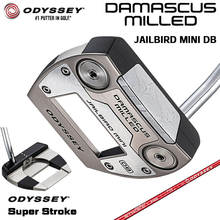 【メーカーカスタム】 オデッセイ DAMASCUS MILLED JAILBIRD MINI DB パター 右用 STROKE LAB 70 シャフト (レッド) [SUPER STROKE] 日本正規品 【 2026年モデル 】 Odyssey ダマスカス ミルド ジェイルバード ミニ 【 オデッセイ パター 】