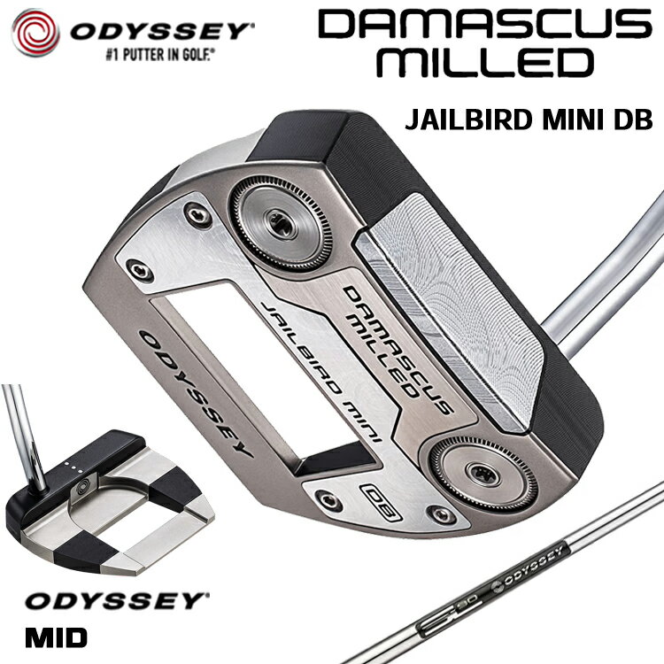 【メーカーカスタム】 オデッセイ DAMASCUS MILLED JAILBIRD MINI DB パター 右用 STROKE LAB 90 for DMC MLDスチールシャフト [Odyssey MID] 日本正規品 【 2026年モデル 】 Odyssey ダマスカス ミルド ジェイルバード ミニ 【 オデッセイ パター 】
